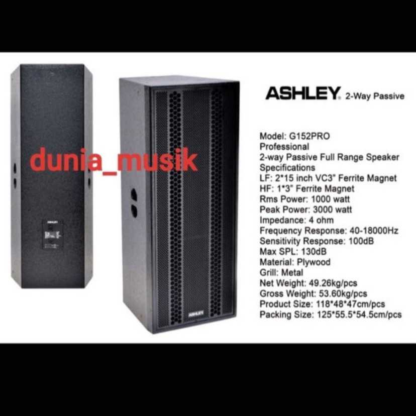 SPEAKER ASHLEY G152PRO/G152 PRO PASIF 2WAY 1PCS ORIGINAL garansi 1tahun