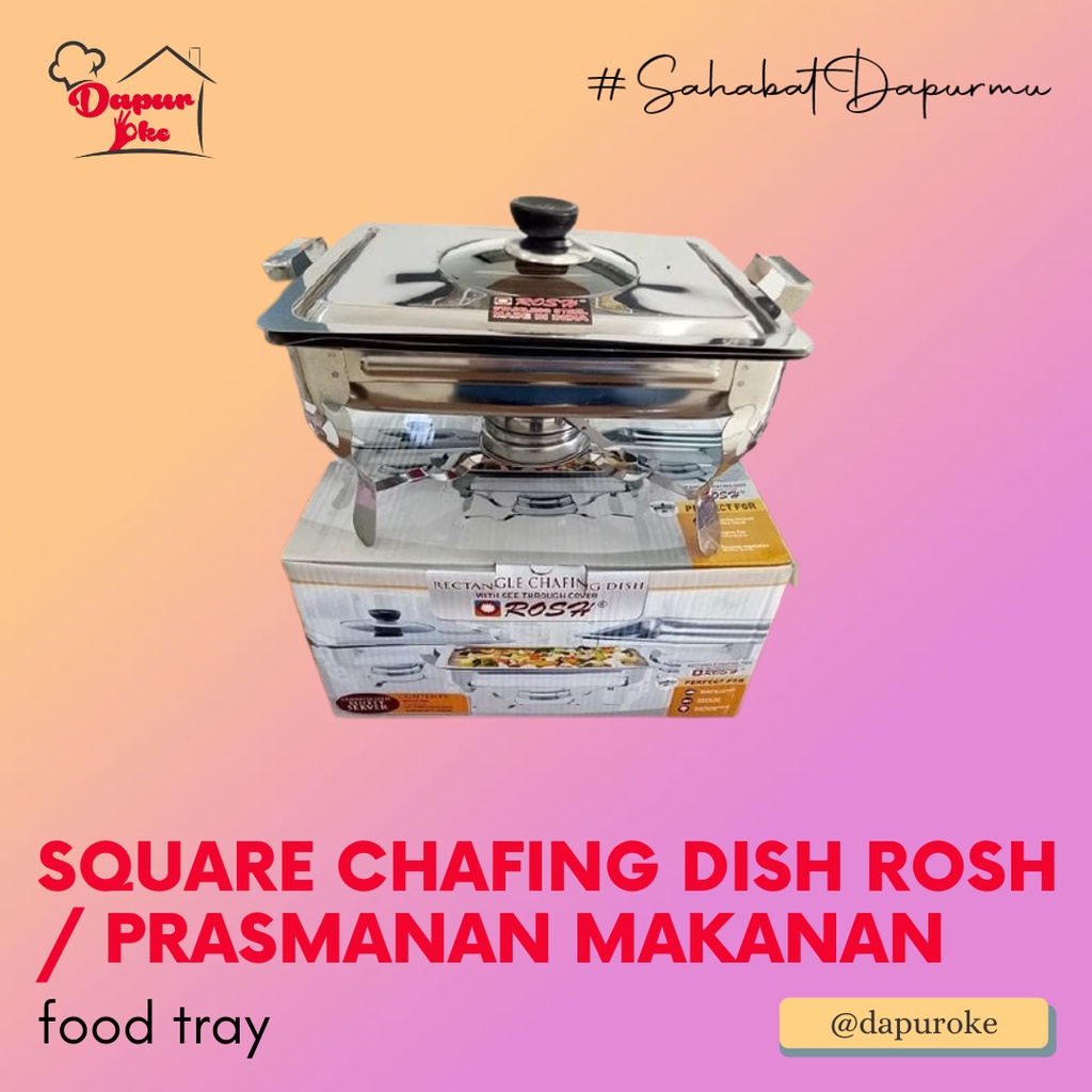 Square Chafing Dish Rosh / Prasmanan Pemanas Makanan