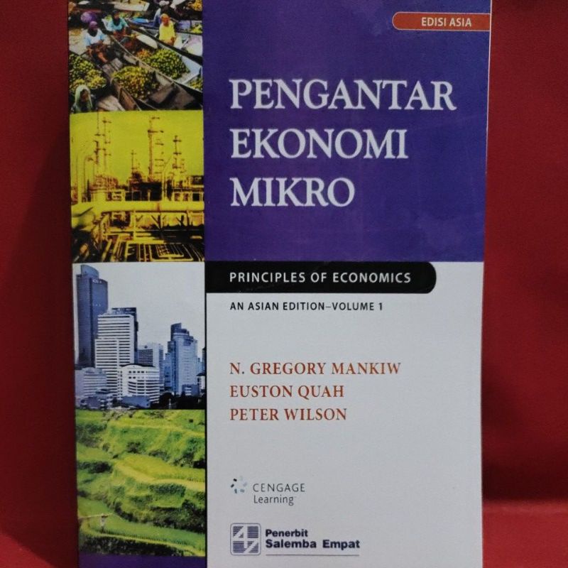 Pengantar Ekonomi Mikro Edisi Asia Volume 1 By N. Gregory Mankiw, Euston Quah & Peter Wilson