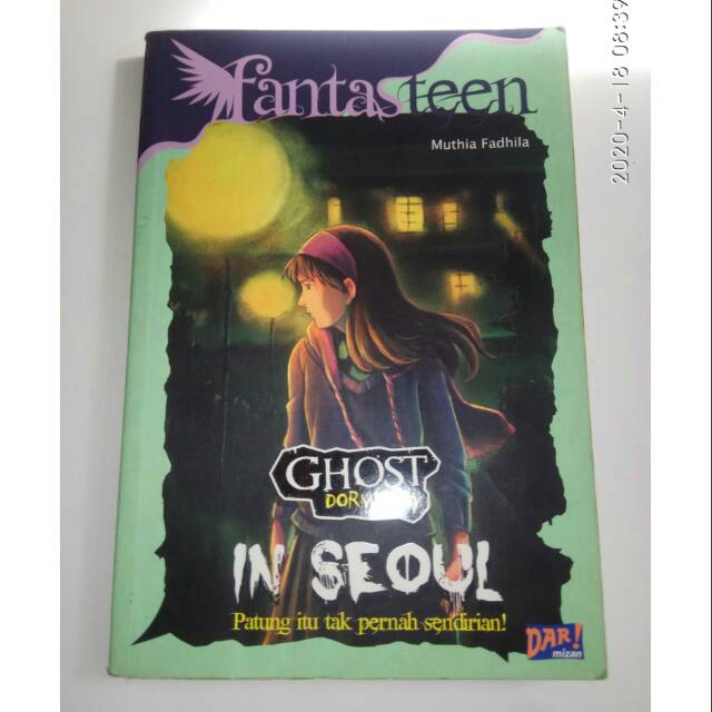 Novel Remaja "GHOST DORMITORY IN SEOUL" Muthia Fadhila