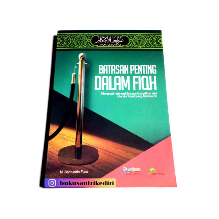 Terbatas Batasan Penting Dalam Fiqh Dowabitul Ahkam Dilengkapi Bahasa Arab Pilihan Dari Literatur