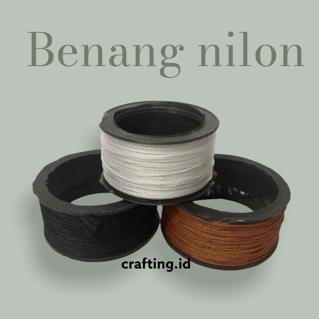 BENANG NYLON /NILON /BENANG SOL