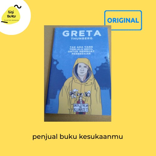GRETA THUNBERG: Tak Ada yang Terlalu Kecil untuk Membuat Perubahan