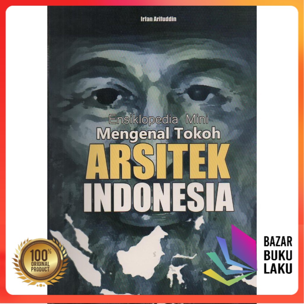 

Ensiklopedia Mini Mengenal Tokoh Arsitek Indonesia