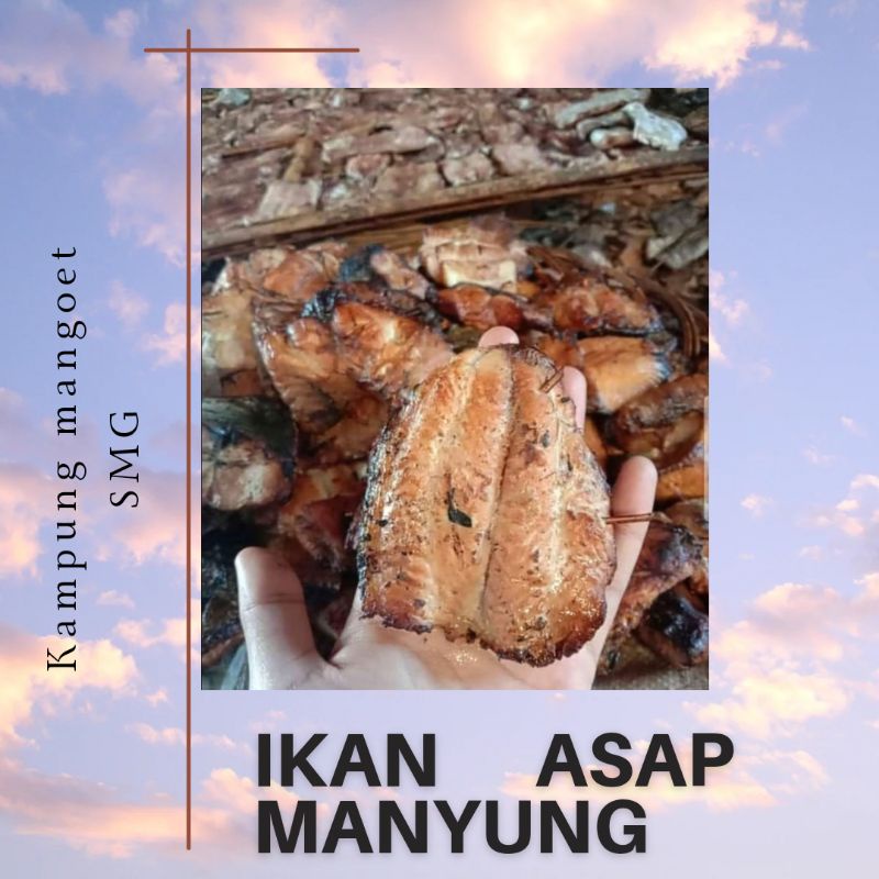 

DAGING MANYUNG /IKAN ASAP MANYUNG/ IKAN PANGGANG MANYUNG