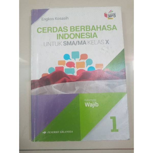 

[BEKAS] BUKU BAHASA INDONESIA CERDAS BERBAHASA INDONESIA KELAS 10 SMA/MA K13