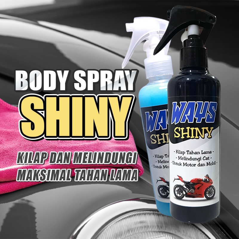 [A001] Pengkilap Pelindung Body Glossy Doff Dashboard Motor Mobil Spray Semi Coating Ways Shiny Quick Shine - 250ml