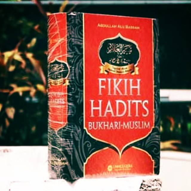 Fikih Hadist Bukhari dan Muslim