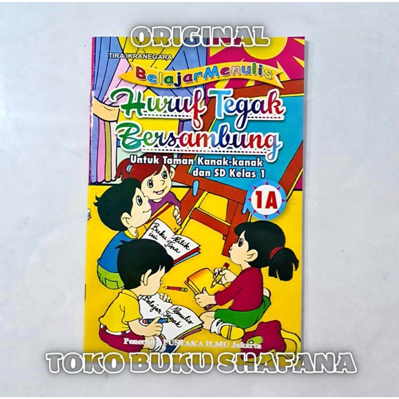 HARGA 2 BUKU : Belajar Menulis Huruf Tegak Bersambung 1A &amp; 1B Untuk Anak TK dan SD Kelas 1