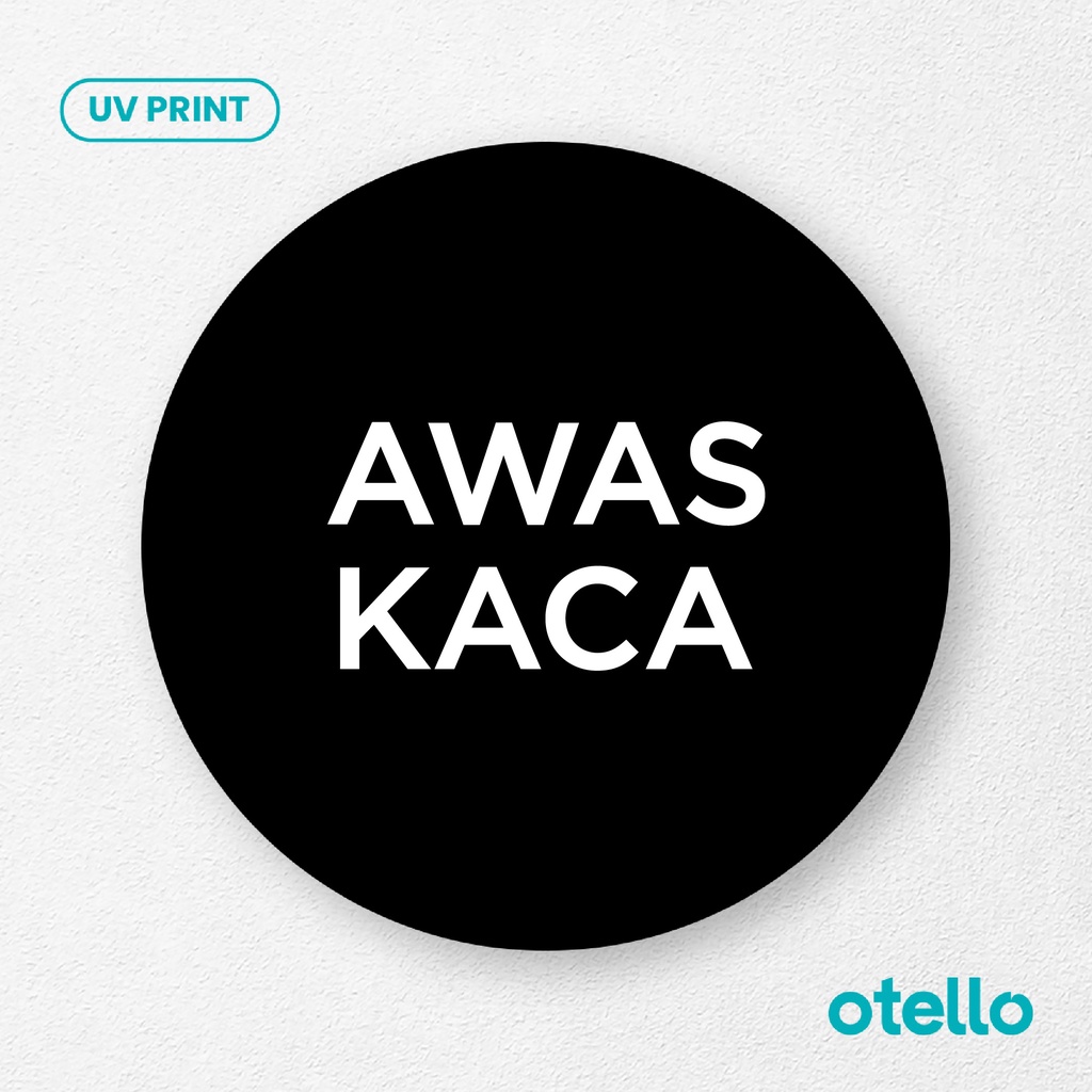 Awas Kaca Sign Board Akrilik Tempel Signage Dinding Sticker Papan Label Acrylic Restoran Wall Stiker Dinding Petunjuk