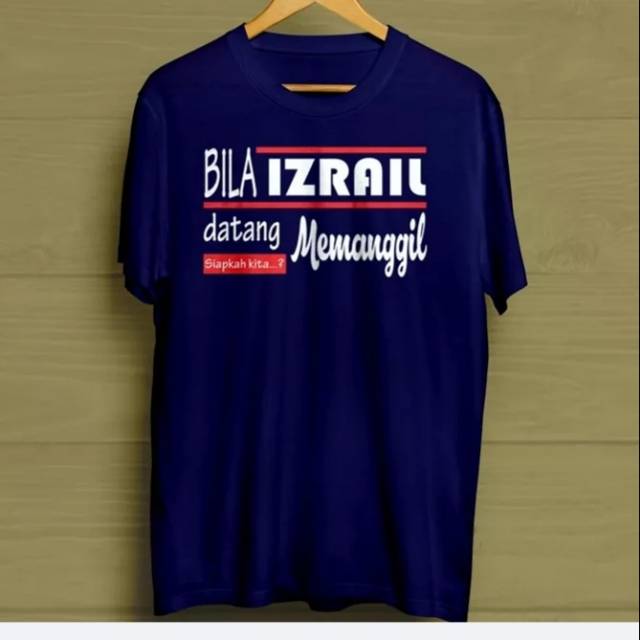 Kaos Islami Bila Izrail Datang Menghampiri Shopee Indonesia