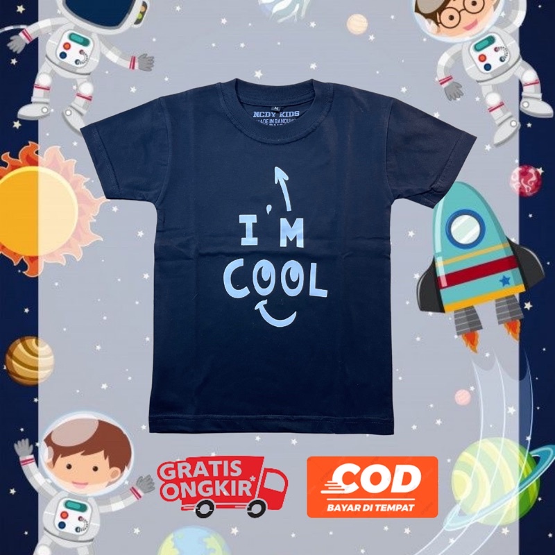 NCDY KIDS I'M COOL kaos anak pendek kaos distro anak usia 1-12th kaos i'm cool anak laki laki dan anak perempuan premium bandung jawa barat