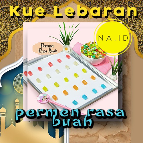 

Permen Rasa Buah Kue Lebaran Enak Premium Tanpa Bahan pengawet Halal