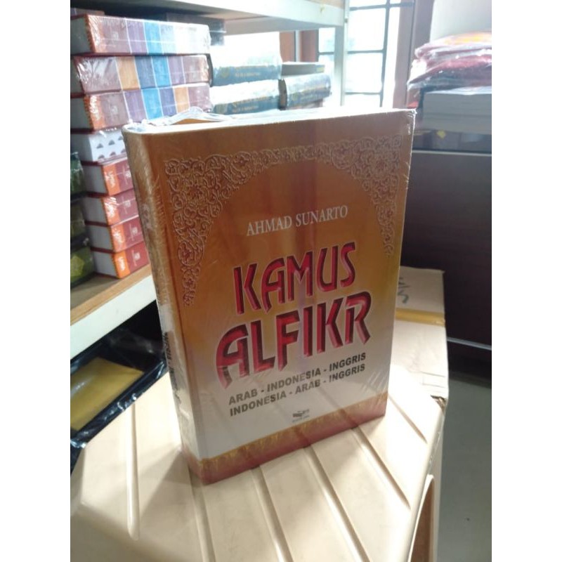 KAMUS ALFIKR  ARAB - INDONESIA - INGGRIS/INDONESIA - ARAB - INGGRIS