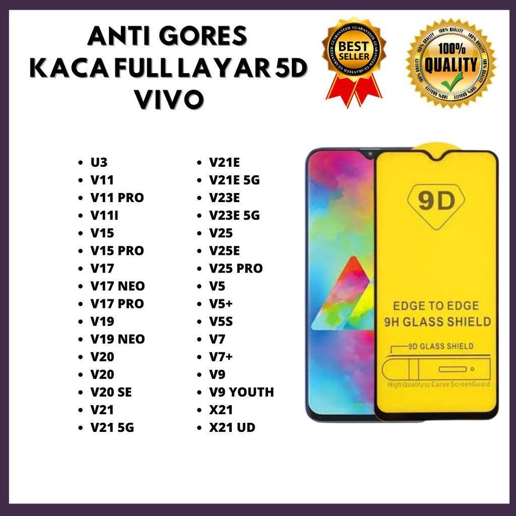 TEMPERED GLASS 5D - VIVO Y36-U3-V11-V11 PRO-V11I-V15-V15 PRO-V17-V17 NEO-V17 PRO-V19-V19 NEO-V20-V20 SE-V21-V21 5G-V21E-V21E 5G-V23E-V23E 5G-V25-V25E-V25 PRO-V5-V5 PLUS-V5S-V7-V7PLUS-V9-V9 YOUTH-X21-X21 UD (HOKKY ACC)