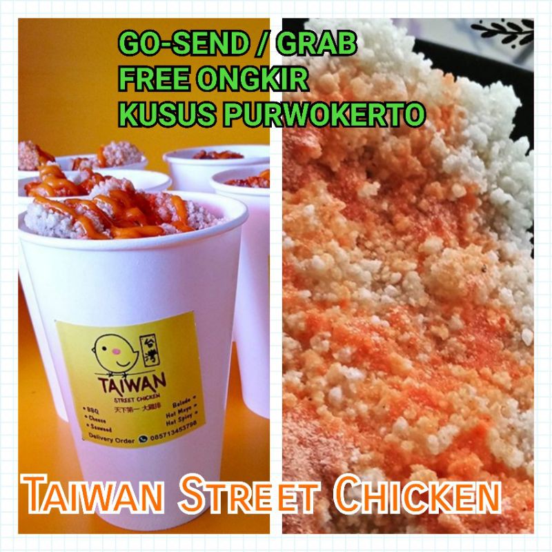 

Taiwan Street Chicken Purwokerto Grab GO-SEND Jajanan Kuliner