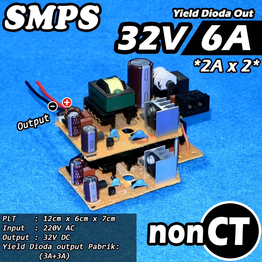 Adaptor SMPS power supply 32V 10A , 32V 12A, 32V 6A CT dan nonCT