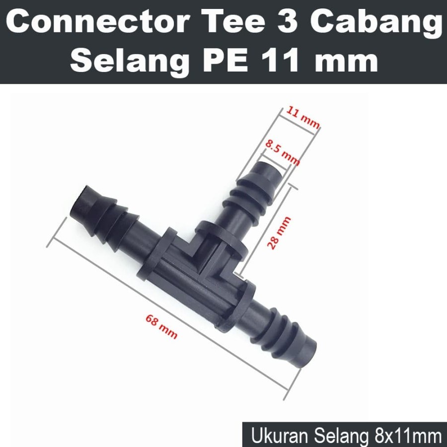 Connector Tee Selang PE 11 mm, Konektor Cabang 3 Selang PE 11 mm