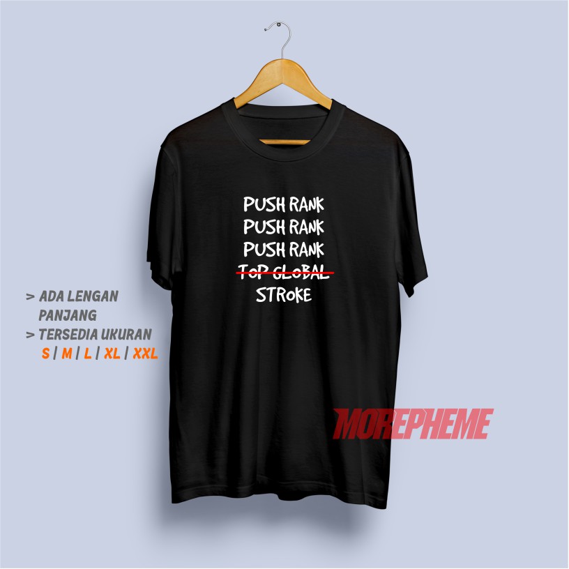 Kaos Push Rank Mobile Legends ML Game Baju Gaming / Kaos Morepheme