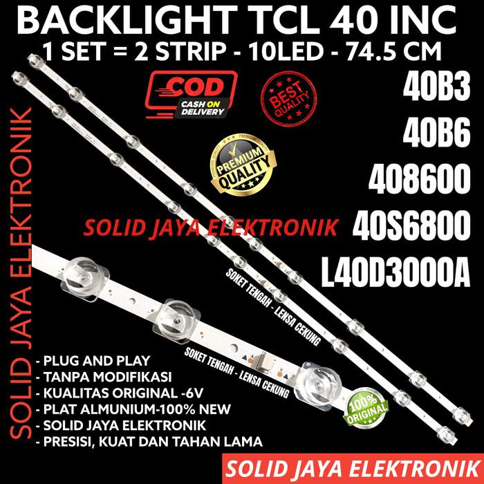BACKLIGHT TV LED TCL 40 INC 40B3 40B6 408600 40HR330 LAMPU BL 10K 6V