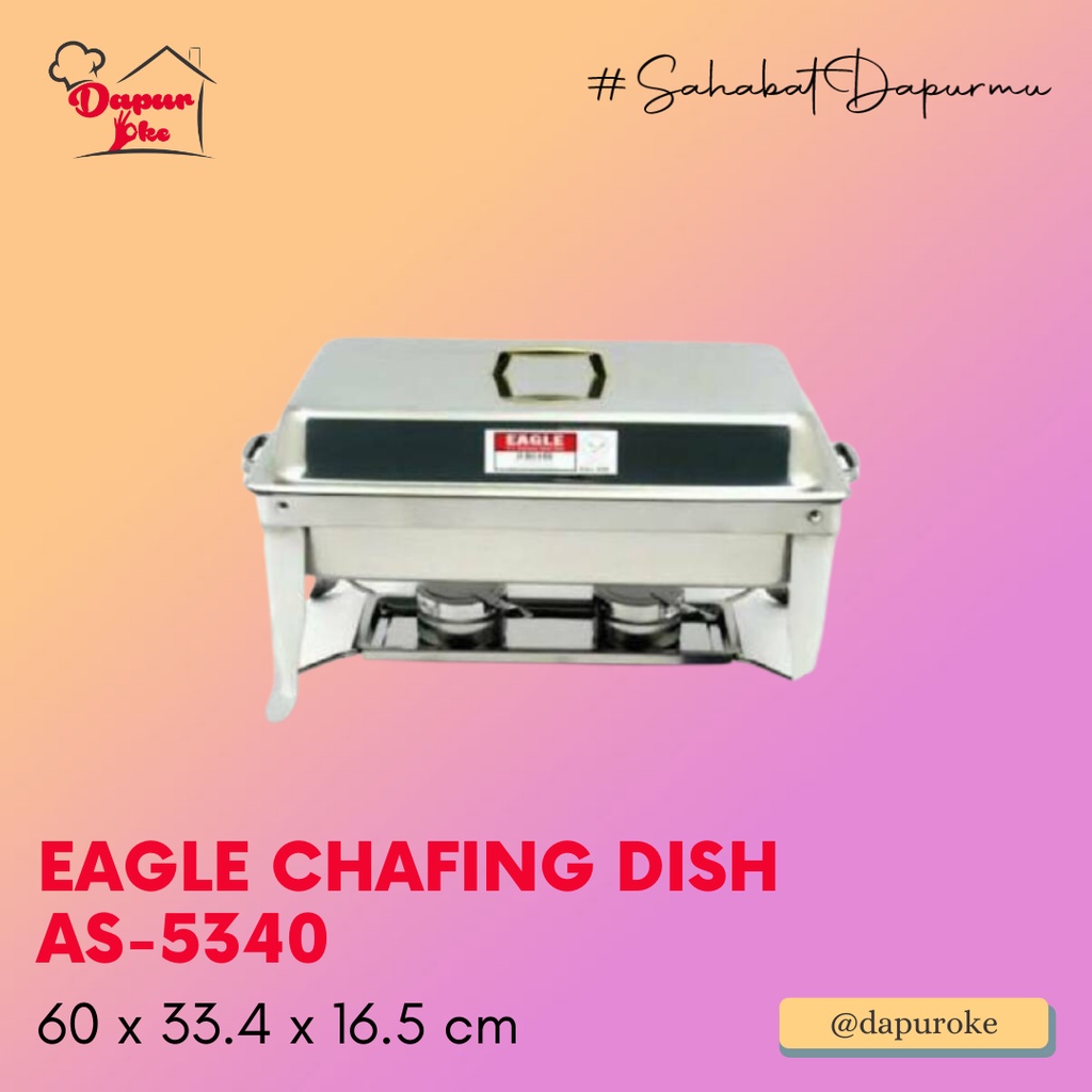 Eagle Chafing Dish AS-5340 / Pemanas Makanan