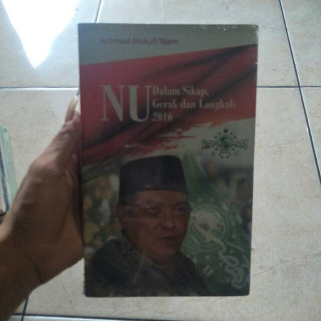 Original NU Dalam Sikap, Gerak dan Langkah 2016