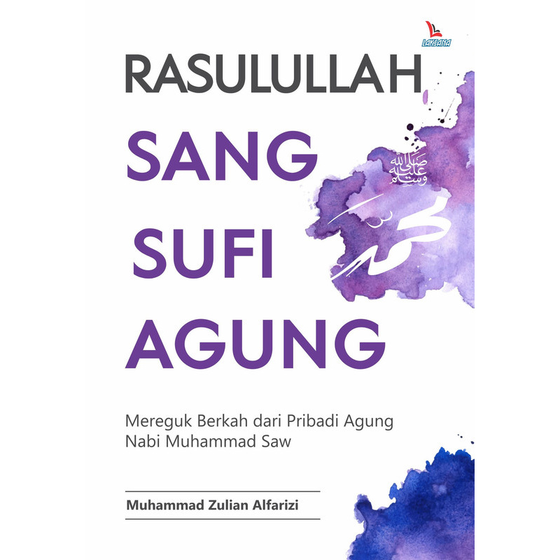 Rasulullah Sang Sufi Agung