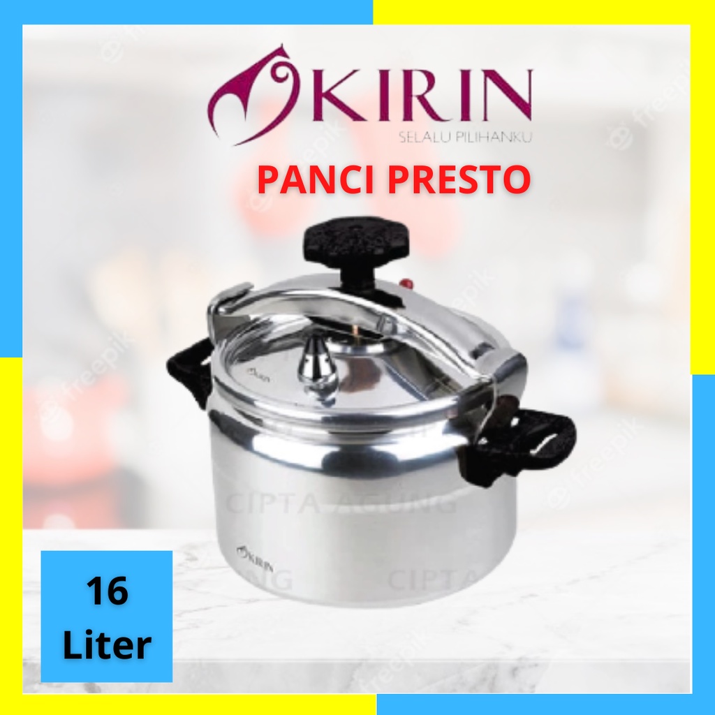 Panci Presto Kirin 16 Liter Pressure Cooker Kirin KPC160/KPC 160 Almunium