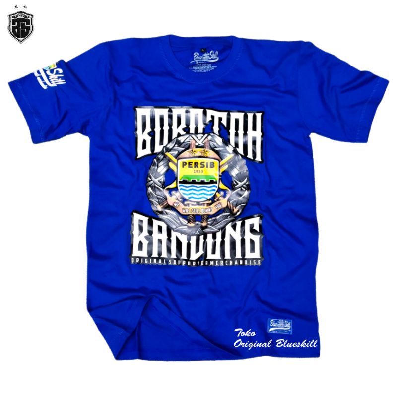 Kaos persib / kaos bobotoh persib bandung / baju atasan persib bobotoh bandung / pakaian dewasa persib / kaos originalblueskill terbaru