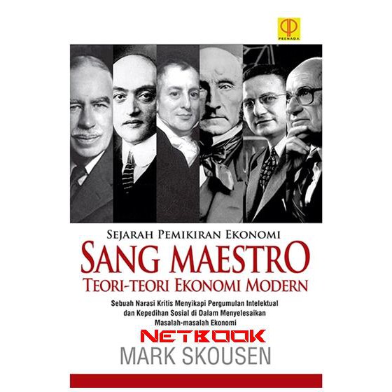SANG MAESTRO TEORI-TEORI EKONOMI MODERN - SEJARAH PEMIKIRAN EKONOMI