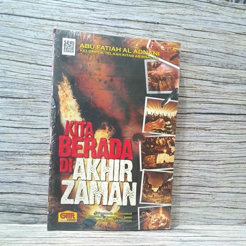 Seri Buku Akhir Zaman KITA BERADA DI AKHIR ZAMAN