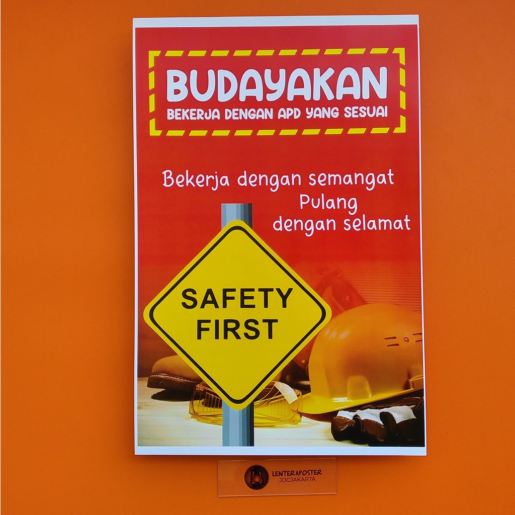 

Poster Budayakan Kerja dengan APD yang sesuai - Poster K3 - Poster Keselamatan Kerja