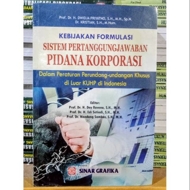 Buku Kebijakan Formulasi Sistem pertanggungjawaban pidana korporasi