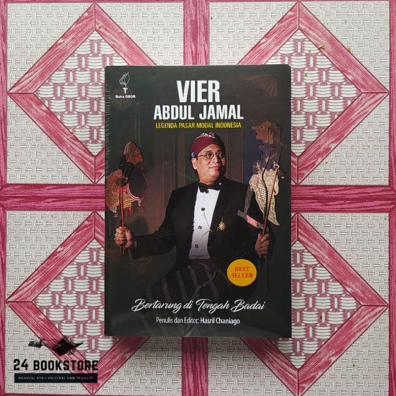 Vier Abdul Jamal : Legenda Pasar Modal Indonesia Bertarung di Tengah Badai - Hasril Chaniago Best Se