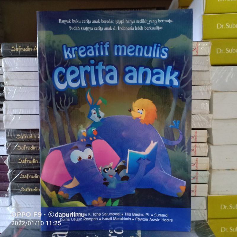 Buku Original: Kreatif Menulis Cerita Anak ( KREATIF MENULIS CERITA ANAK )
