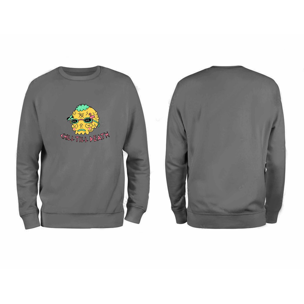 Sweater Crewneck Chill Till Death Fleece M - XXL