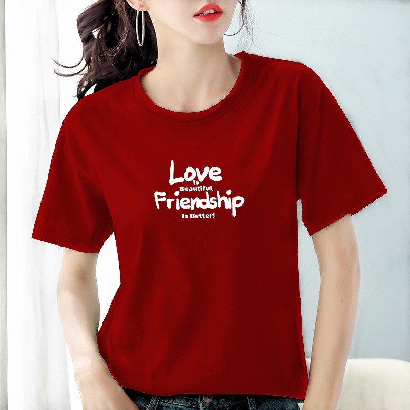 Kaos Wanita Love is Beautiful but FriendShip is Better