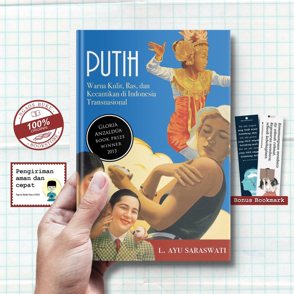 Putih: Warna Kulit, Ras, dan Kecantikan di Indonesia Transnasional - L. Ayu Saraswati