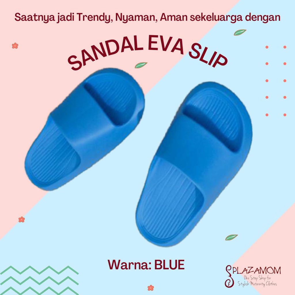 Sandal EVA karet ANAK 1,5-10 tahun Laki Perempuan Unisex Sendal Selop Slippers Slip Strap  Empuk Ringan Anti slip Kualitas Premium Nyaman Bisa untuk outdoor indoor trendy stylish