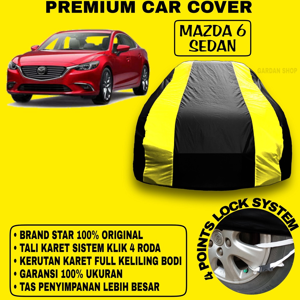 Body Cover MAZDA 6 SEDAN Sarung Strip KUNING Penutup Pelindung Bodi Mobil Mazda 6 Sedan PREMIUM