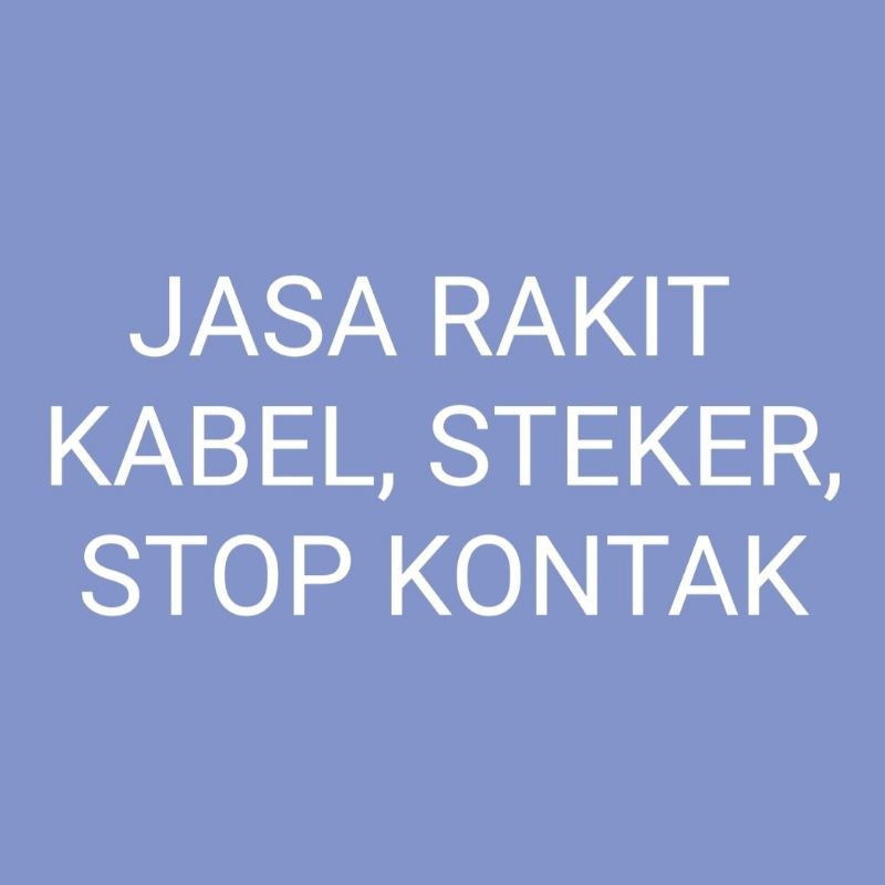 JASA RAKIT KABEL STEKER STOP KONTAK