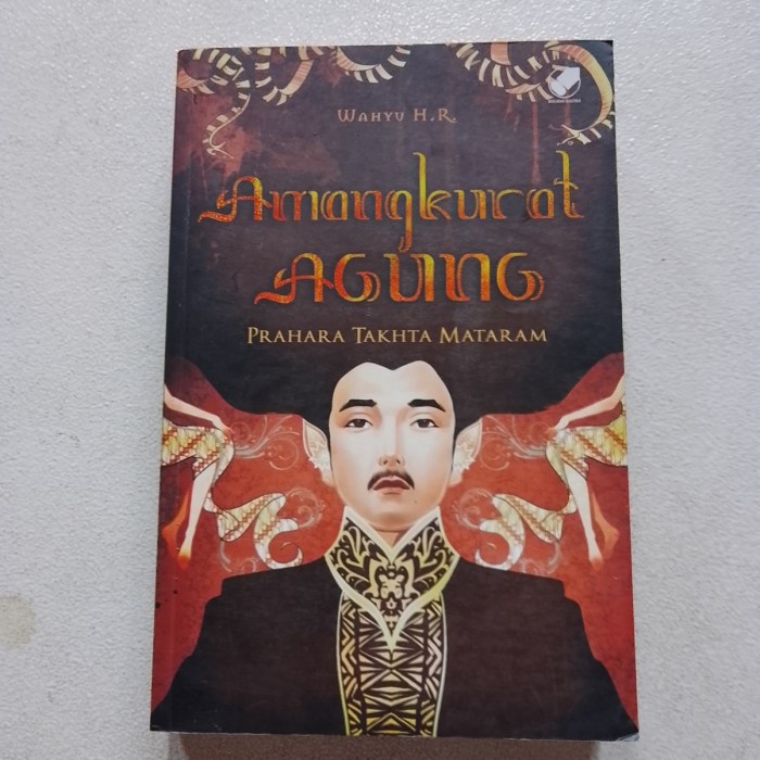 Buku AMANGKURAT AGUNG Prahara Tahta Mataram