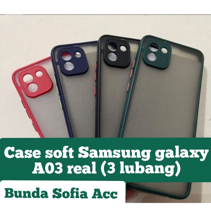 CAse/Slicon Samsung galaxy A03 real 3 lubang my choice case