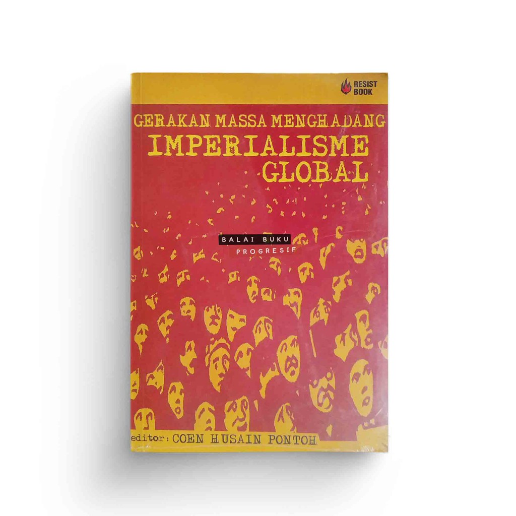 Gerakan Massa Menghadang Imperialisme Global - Coen Husain Pontoh