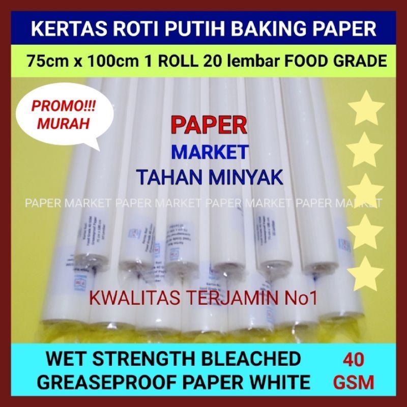 

KERTAS ROTI PUTIH GREASEPROOF PAPER WHITE 40 GSM uk 75 cm x 100cm 1roll (20 lembar).