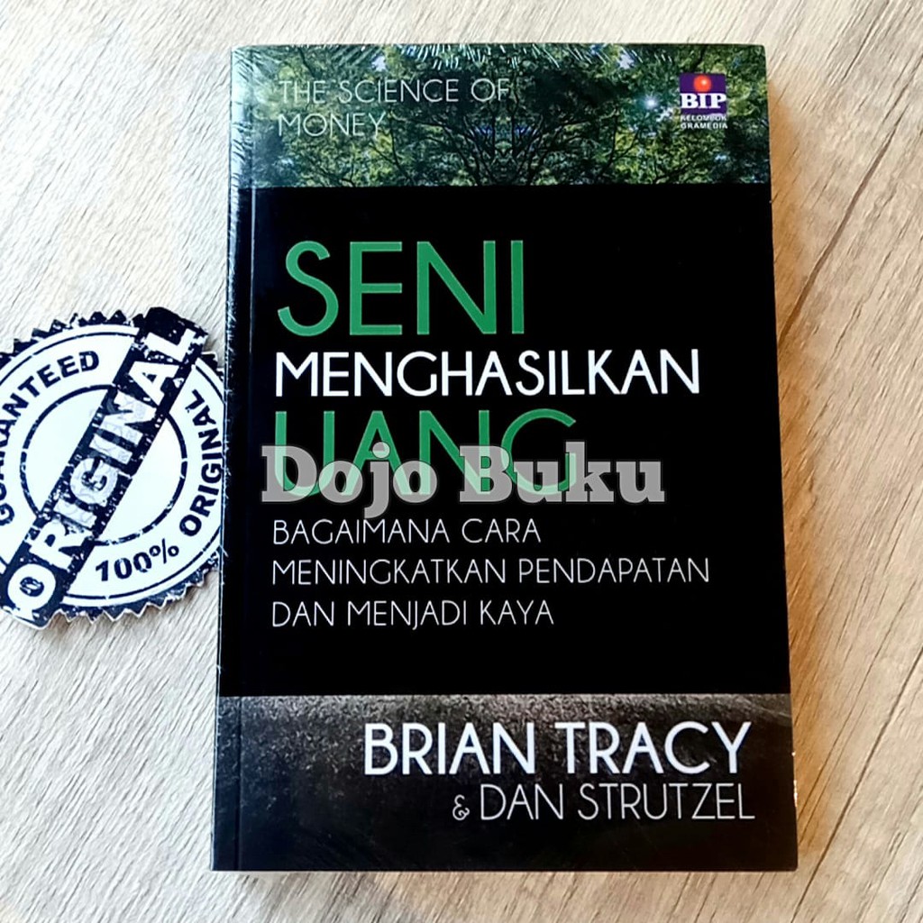 Seni Menghasilkan Uang by Brian Tracy &amp; Dan Strutzel