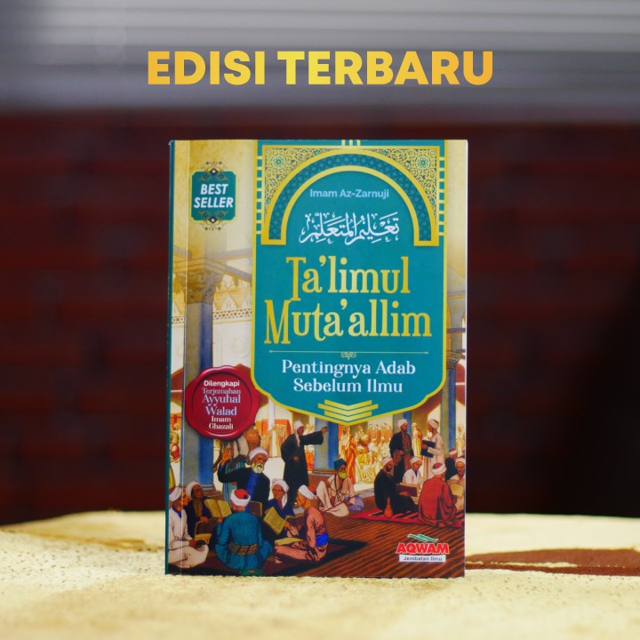 Buku Talimul Mutaalim Pentingnya Adab Sebelum Ilmu Adab Menuntut Ilmu