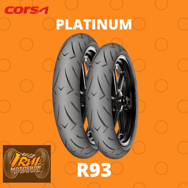Paket Ban Corsa Platinum R93 120/60 & 150/60 Ring 17 Tubeless
