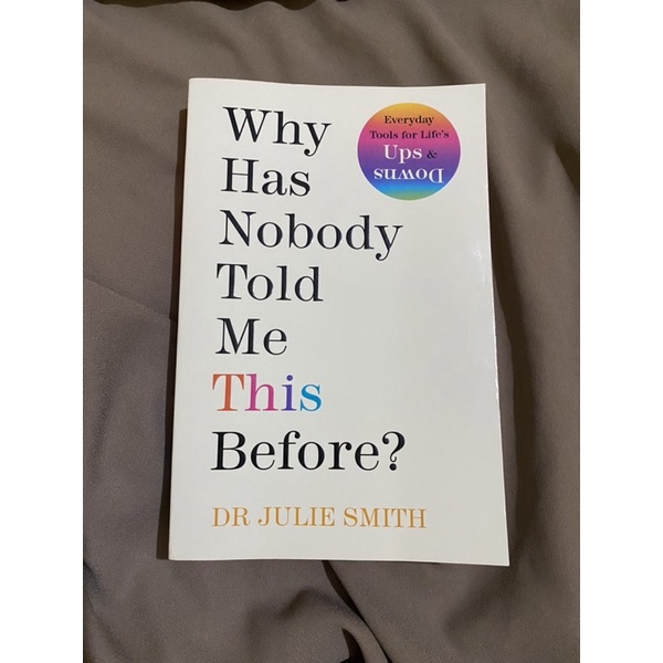 Preloved Buku Why Has Nobody Told Me This Before? dr. Julie Smith Periplus