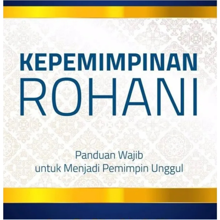 KEPEMIMPINAN ROHANI – J. OSWALD SANDERS